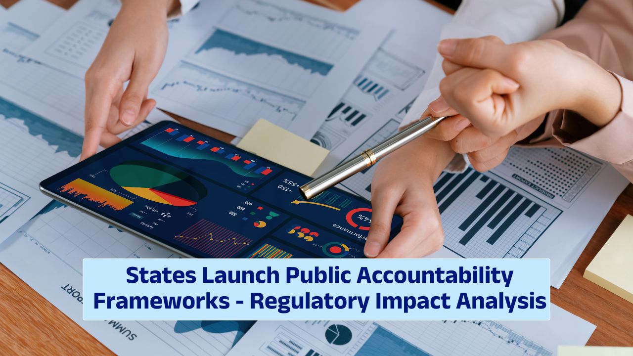 States announce new public accountability frameworks focused on regulatory and fiscal oversight
