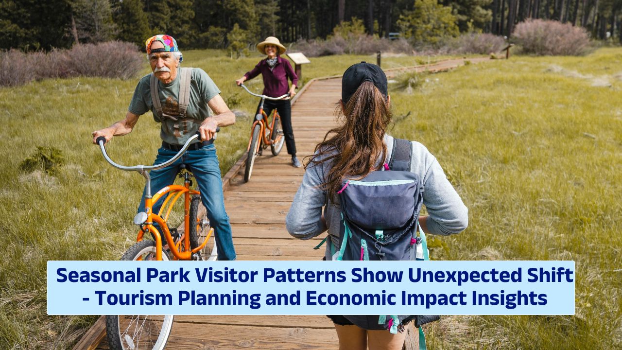 Seasonal park visitor patterns shift affecting tourism planning and park management