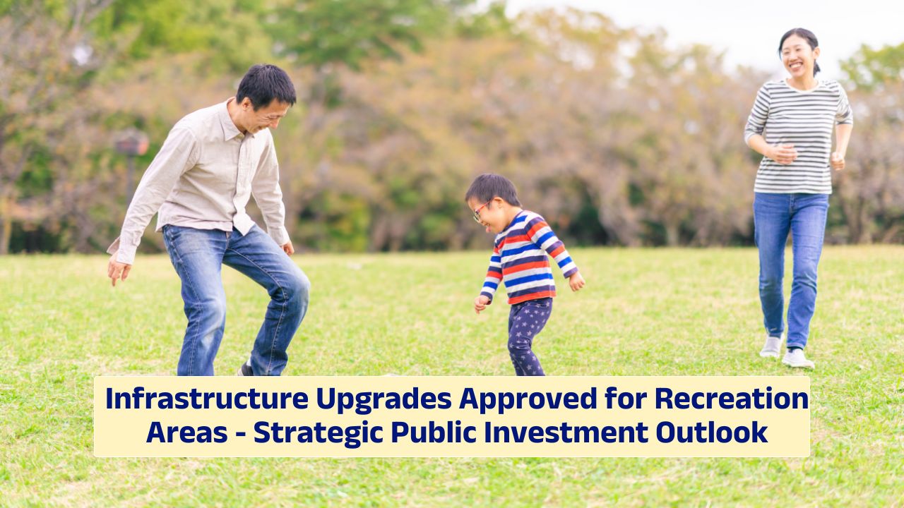 Infrastructure upgrades approved for recreation areas with modern park improvements