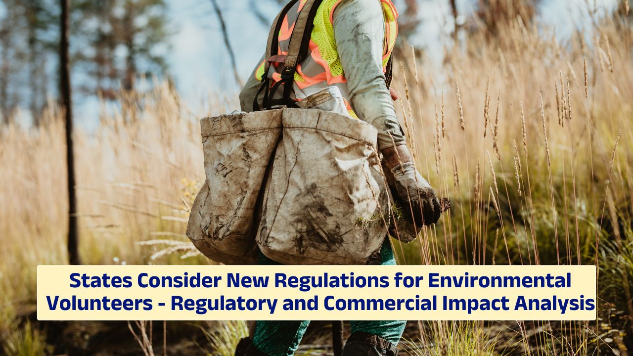 States considering new regulations for environmental volunteers and compliance impact
